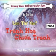 Làm Sao Tránh Họa Chiến Tranh