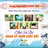 Chú Sa Di Hoan Hỷ Nhìn Cuộc Đời tập 01 - 60