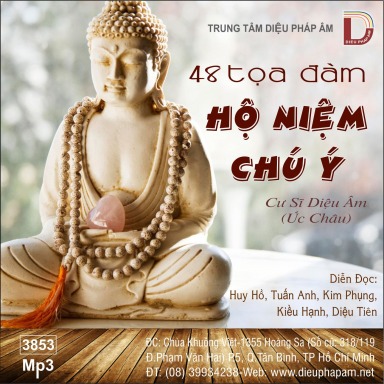 48 Tọa Đàm Hộ Niệm Chú Ý