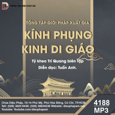 Tổng Tập Giới Pháp Xuất Gia - Kính Phụng Kinh Di Giáo