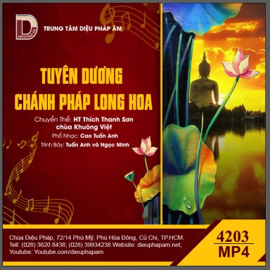 Tuyên Dương Chánh Pháp Long Hoa